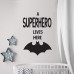 Superhero lives here